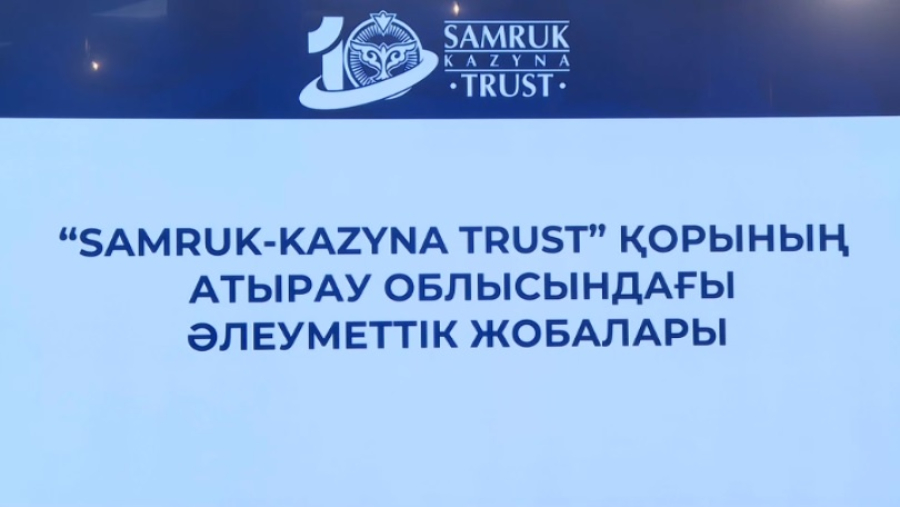 Samruk-Kazyna Trust расширяет социальные проекты